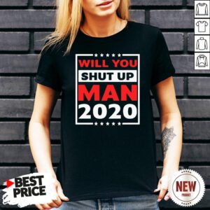 Will You Shut Up Man 2020 V Neck