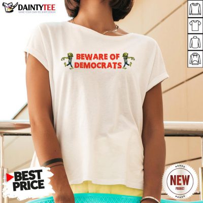 Zombies Beware Of Democrats White V Neck