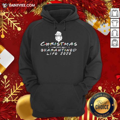 Christmas 2020 Quarantined I Celebrate My Christmas In Quarantine Hoodie- Design By Daintytee.com Christmas 2020 Quarantined I Celebrate My Christmas In Quarantine Hoodie- Design By Daintytee.com