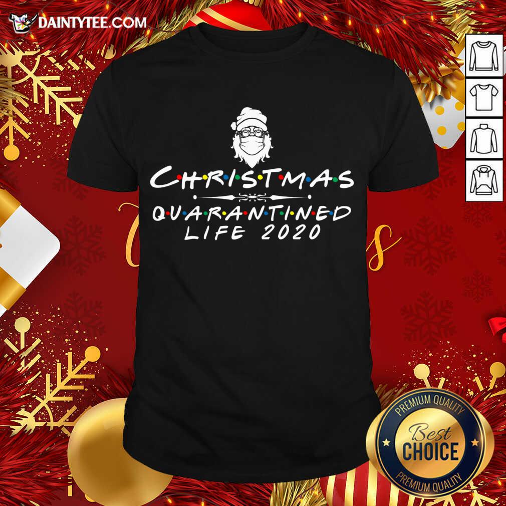 Christmas 2020 Quarantined I Celebrate My Christmas In Quarantine Shirt- Design By Daintytee.com