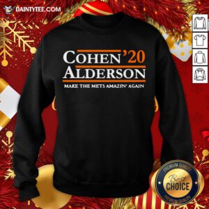 Awesome Cohen Alderson 2020 Make The Mets Amazin’ Again Sweatshirt- Design By Daintytee.com