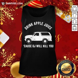 Awesome Drink Apple Juice Because Oj Will Kill You Tank Top- Design By Daintytee.com