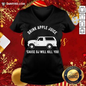 - Design By Daintytee.comAwesome Drink Apple Juice Because Oj Will Kill You V Neck