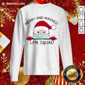 Awesome Santa Claus Face Mask Merry And Masked LPN Squad Sweatshirt- Design By Daintytee.com