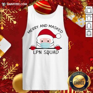 Awesome Santa Claus Face Mask Merry And Masked LPN Squad Tank Top- Design By Daintytee.com