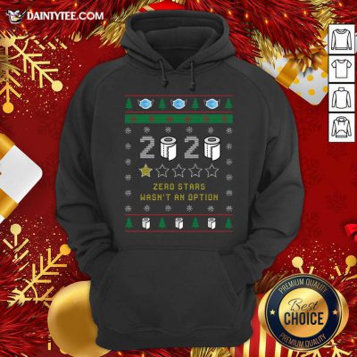 2020 Toilet Paper Zero Stars Wasnt An Option Ugly Christmas Hoodie- Design By Daintytee.com 2020 Toilet Paper Zero Stars Wasnt An Option Ugly Christmas Hoodie- Design By Daintytee.com