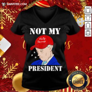 Funny Biden Not My Vote Trumpa President Election V Neck- Design By Daintytee.com