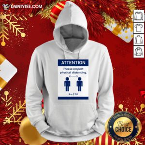 Funny Corona Virus Social Attention Please Respect Physical Distancing Hoodie- Design By Daintytee.com