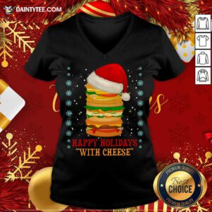 Happy Holidays With Cheese Christmas 2020 Cheeseburger Gift V Neck- Design By Daintytee.com