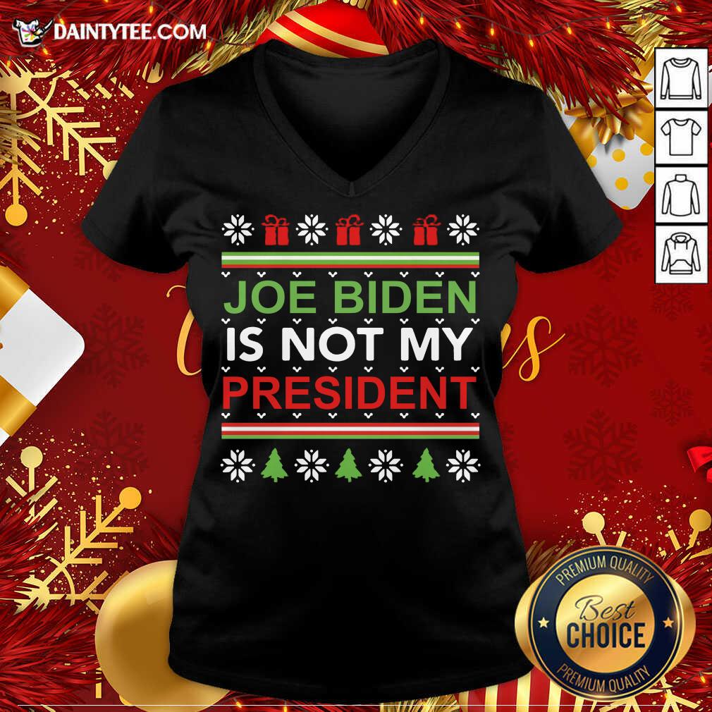 Joe Biden Is Not My President Christmas Ugly V Neck- Design By Daintytee.com