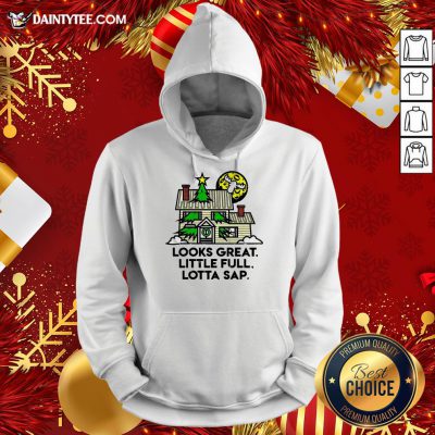 Funny Look Great Little Full Lotta Sap Christmas Sweat Hoodie- Design By Daintytee.com