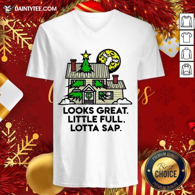 Funny Look Great Little Full Lotta Sap Christmas Sweat V Neck- Design By Daintytee.com