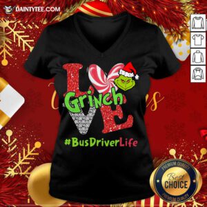 Love Grinch #BusDriverLife Christmas V Neck- Design By Daintytee.com