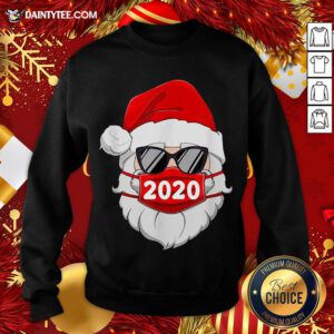Funny Santa With Face Mask 2020 Christmas Sweatshirt- Design By Daintytee.com