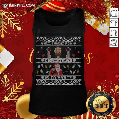 All I Want For Christmas Is To Party Tank Top- Design By Daintytee.com