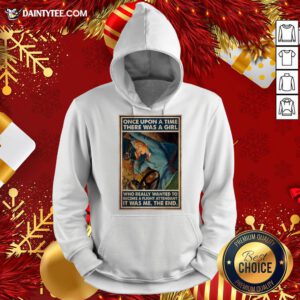 Good Flight Once Upon A Time There Was A Girl Who Really Wanted To Become A Flight Hoodie- Design By Daintytee.com
