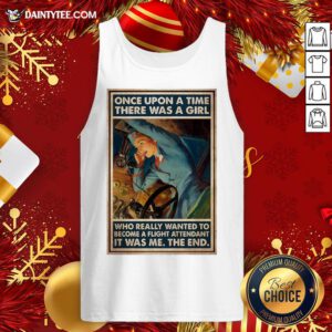 Good Flight Once Upon A Time There Was A Girl Who Really Wanted To Become A Flight Tank Top- Design By Daintytee.com