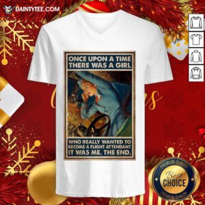 Good Flight Once Upon A Time There Was A Girl Who Really Wanted To Become A Flight V Neck- Design By Daintytee.com