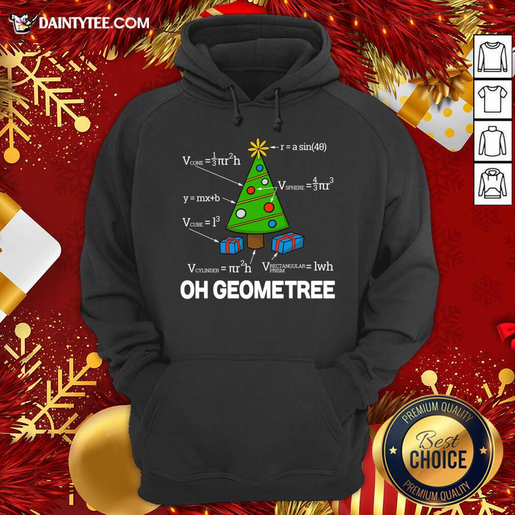 Geometry Math Science Teacher Christmas 2020 Oh Geometree Hoodie- Design By Daintytee.com