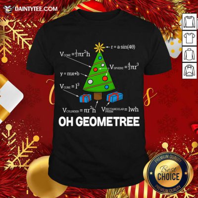 Geometry Math Science Teacher Christmas 2020 Oh Geometree Shirt- Design By Daintytee.com