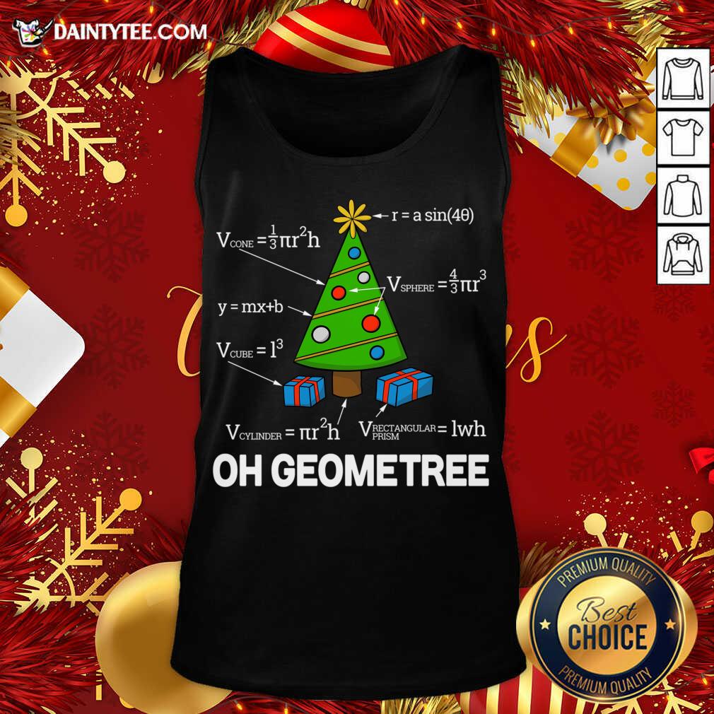 Geometry Math Science Teacher Christmas 2020 Oh Geometree Tank Top- Design By Daintytee.com