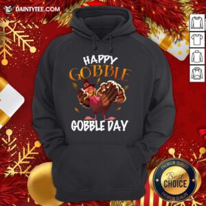 Good Happy Gobble Gobble Dabbing Turkey Thanksgiving Celebration Hoodie- Design By Daintytee.com