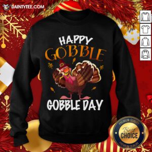 Good Happy Gobble Gobble Dabbing Turkey Thanksgiving Celebration Sweatshirt- Design By Daintytee.com