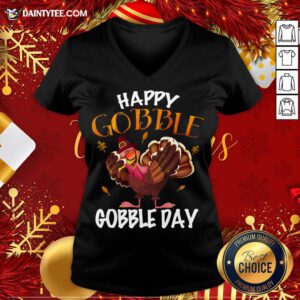 - Design By Daintytee.comGood Happy Gobble Gobble Dabbing Turkey Thanksgiving Celebration V Neck