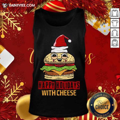 Happy Holidays With Cheese Christmas Cheese Burger Tank Top- Design By Daintytee.com