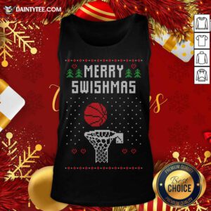 Merry Swishmas Ugly Christmas Sweaters Funny Basketball Player Gift Tank Top- Design By Daintytee.com