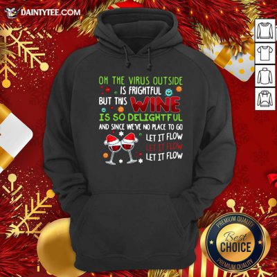 On The Virus Outside Is Frightful But This Yarn Is So Delightful Hoodie- Design By Daintytee.com