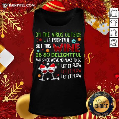 On The Virus Outside Is Frightful But This Yarn Is So Delightful Tank Top- Design By Daintytee.com