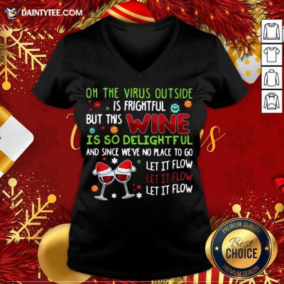 On The Virus Outside Is Frightful But This Yarn Is So Delightful V Neck- Design By Daintytee.com