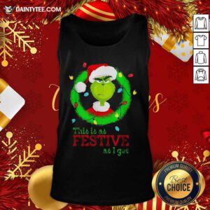 Santa Grinch This Is As Festive As I Get Christmas Lights Tank Top- Design By Daintytee.com