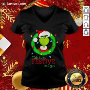 Santa Grinch This Is As Festive As I Get Christmas Lights V Neck- Design By Daintytee.com