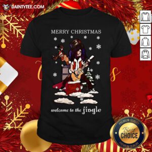 - Design By Daintytee.comGood Slash Welcome To The Jingle Christmas Jumper Shirt