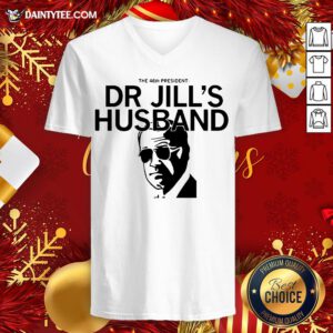 Good The 46th President Dr Jill’s Husband Joe Biden V Neck- Design By Daintytee.com
