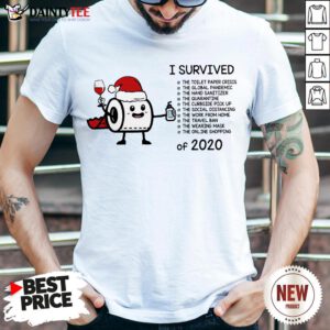 Good Toilet Paper I Survived The Global Pandemic Of 2020 Christmas Shirt- Design By Daintytee.com