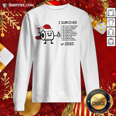 Good Toilet Paper I Survived The Global Pandemic Of 2020 Christmas Sweatshirt- Design By Daintytee.com