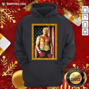 Good Trump Rocky Parody Champion Of The United States Hoodie- Design By Daintytee.com
