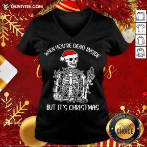 Good When You're Dear Inside But It's Christmas Pullovers V Neck- Design By Daintytee.com