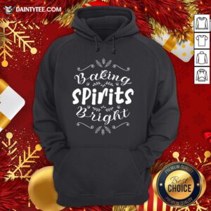 Hot Baking Spirits Bright Christmas For Family Hoodie- Design By Daintytee.com