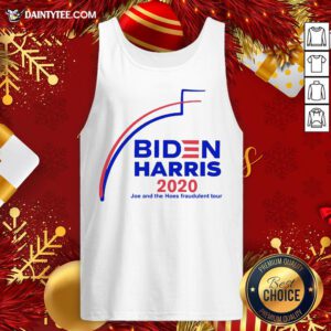 Hot Biden Harris 2020 Joe And The Hoes Fraudulent Tour Tank Top- Design By Daintytee.com