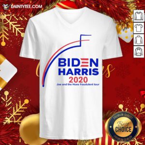 Hot Biden Harris 2020 Joe And The Hoes Fraudulent Tour V Neck- Design By Daintytee.com