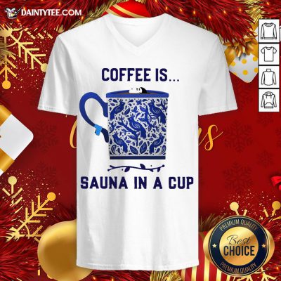 Hot Coffee Is Sauna In A Cup Vintage V Neck- Design By Daintytee.com