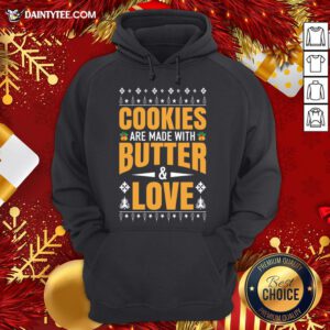 Hot Cookies Are Made With Butter And Love Christmas Gift Hoodie- Design By Daintytee.com