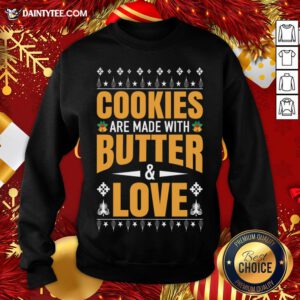 Hot Cookies Are Made With Butter And Love Christmas Gift Sweatshirt- Design By Daintytee.com