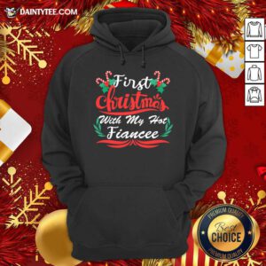 First Christmas With My Hot Fiancee First Christmas With My Hot New Fiancee Hoodie- Design By Daintytee.com
