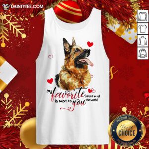 Hot German Shepherd Dog My Favorite Peace In All The World Is Next You Tank Top- Design By Daintytee.com