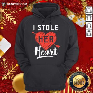 Hot I Stole Her Heart Hoodie- Design By Daintytee.com